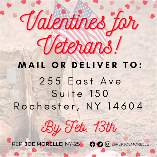 A graphic detailing Rep. Morelle's valentines for vets program